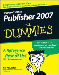 John Wiley & Sons Inc, Microsoft Office Publisher 2007 For Dummies, 