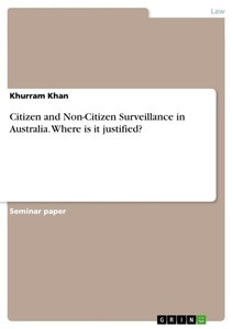 GRIN, Citizen and Non-Citizen Surveillance in Australia. Where is it justified?, 