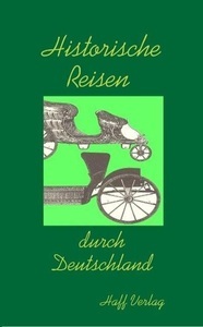 Haff Verlag, Historische Reisen durch Deutschland, Historische Reisen durch Deutschland