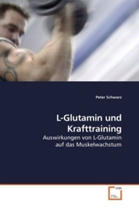 undefined, L-Glutamin und Krafttraining, Schwarz, P: L-Glutamin und Krafttraining