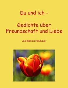 Books on Demand, Du und ich - Gedichte über Freundschaft und Liebe, 