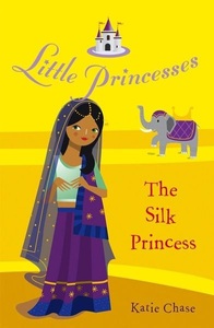 Random House Children's Books, Little Princesses: The Silk Princess, 