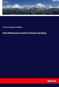 undefined, Post-Pleiocene Fossils of South-Carolina, Post-Pleiocene Fossils of South-Carolina