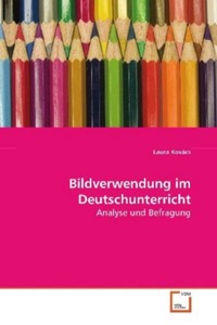 undefined, Bildverwendung im Deutschunterricht, Kovács, L: Bildverwendung im Deutschunterricht