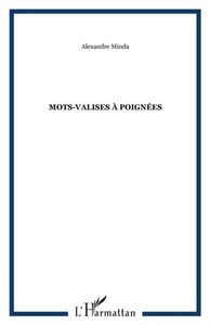 Harmattan, Mots-valise a poignees, 