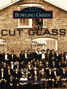 Arcadia Publishing Inc., Bowling Green, 