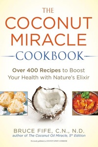 Penguin Publishing Group, The Coconut Miracle Cookbook, 