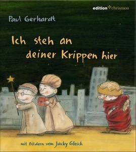 Edition Chrismon, Ich steh an deiner Krippe hier, 