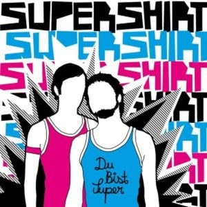 Broken Silence, Supershirt: Du Bist Super, 