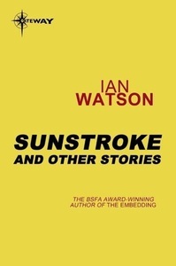 Orion, Sunstroke: And Other Stories, 