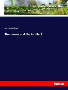 undefined, The senses and the intellect, The senses and the intellect