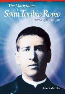 Liguori Publications, The Martyrdom of Saint Toribio Romo, 