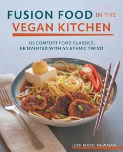 Fair Winds Press, Fusion Food in the Vegan Kitchen, 