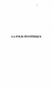 Harmattan, Folie hysterique, 