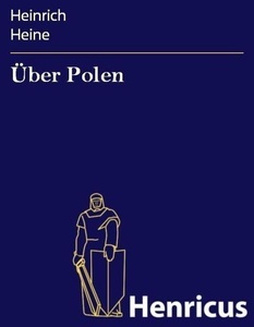 Henricus-Edition Klassik, Über Polen, 