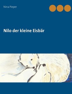 Books on Demand, Nilo der kleine Eisbär, 