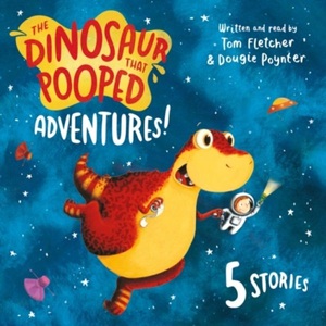 Cornerstone, The Dinosaur That Pooped Adventures!, Fletcher, D: Dinosaur that Pooped Adventures!