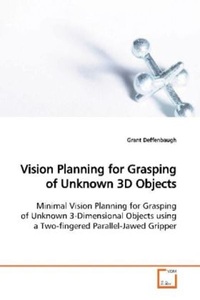 undefined, Vision Planning for Grasping of Unknown 3D Objects, 