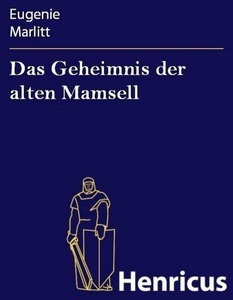 Henricus-Edition Klassik, Das Geheimnis der alten Mamsell, 