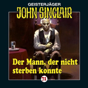 Geisterjäger John Sinclair - Der Mann, der nicht sterben konnte, Audio-CD