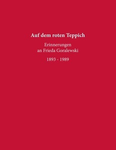 Books on Demand, Auf dem roten Teppich - Erinnerungen an Frieda Goralewski, 