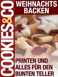 Serges Medien, Weihnachtsbacken - Pralinen und alles für den Bunten Teller, Weihnachtsbacken - Pralinen und alles für den Bunten Teller