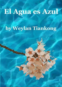 Distributed via Smashwords, El Agua es Azul, 