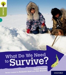 Oxford University Press, Oxford Reading Tree Explore with Biff, Chip and Kipper: Oxford Level 7: What Do We Need to Survive?, Oxford Reading Tree Explore with Biff, Chip and Kipper: Oxford Level 7: What Do We Need to Survive?