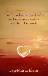 Books on Demand, Das Geschenk der Liebe, 
