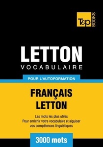 T & P Books HK Limited, Vocabulaire Français-Letton pour l'autoformation - 3000 mots, 