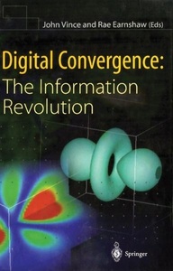Springer London, Digital Convergence: The Information Revolution, 