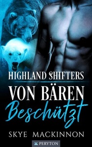 Via tolino media, Von Bären beschützt, Von Bären beschützt / Highland Shifters Bd.2