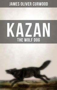 Musaicum Books, Kazan, The Wolf Dog, 