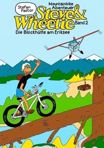 Books on Demand, Steve & Wheelie - Mountainbike Abenteuer, 