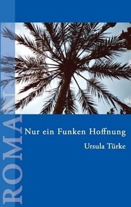 Books on Demand, Nur ein Funken Hoffnung, 