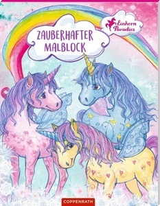 Coppenrath, Einhorn-Paradies: Zauberhafter Malblock, 