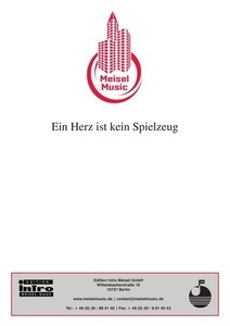 ROBA Musikverlage, Ein Herz ist kein Spielzeug, Ein Herz ist kein Spielzeug