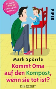 PIPER, Kommt Oma auf den Kompost, wenn sie tot ist?, 