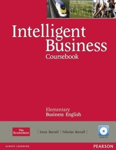 undefined, Coursebook, w. 2 Audio-CDs and Style Guide booklet, Intelligent Business Elementary Course Book/w. Class CD
