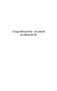 Harmattan, Congo-brazzaville: du putsch au rideau de fer, 