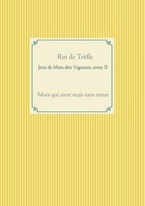 Books on Demand, Jeux de Mots dits Vaguants, tome II, 