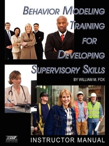 Information Age Publishing, Behavior Modeling - Instructor Manual, 