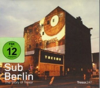 Alive AG, Various: SubBerlin-The Story Of Tresor, 