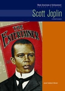Chelsea House Publishers, Scott Joplin, Hubbard-Brown, J: Scott Joplin