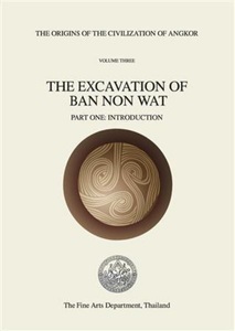 Fine Arts Department of Thailand, Origins of the Civilisation of Angkor Volume 3, 