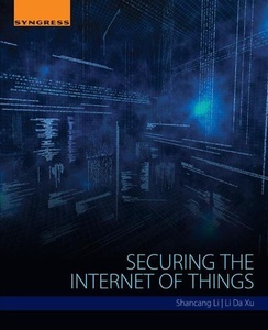Elsevier Science & Techn., Securing the Internet of Things, 