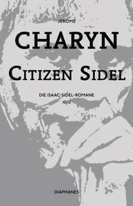 diaphanes, Citizen Sidel, Citizen Sidel