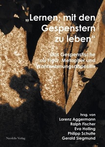 undefined, Lernen, mit den Gespenstern zu leben, ?Lernen, mit den Gespenstern zu leben?