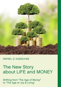 Books on Demand, The New Story about Life and Money, 