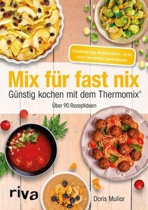 undefined, Mix für fast nix. Günstig kochen mit dem Thermomix®, 